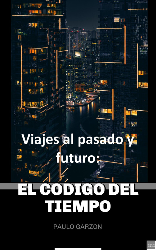 Viajes al pasado y futuro: El c&oacute;digo del tiempo