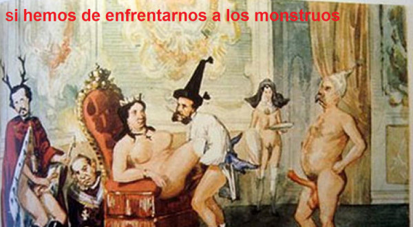 Si hemos de enfrentarnos a los monstruos
