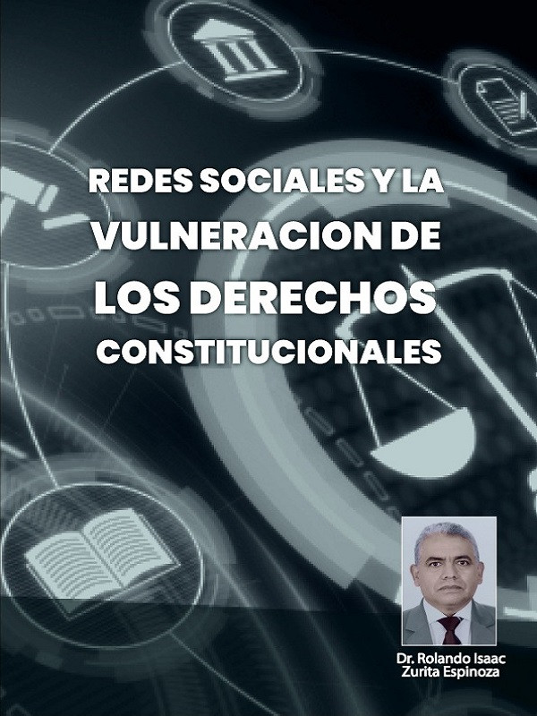Redes sociales y la vulneraci&oacute;n de los derechos constitucionales