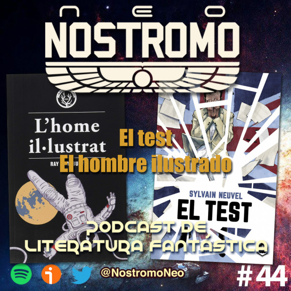 Neo Nostromo #44 - El test y El hombre ilustrado