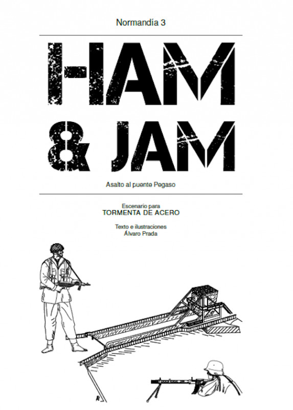 Ham &amp; Jam. Asalto al puente Pegaso