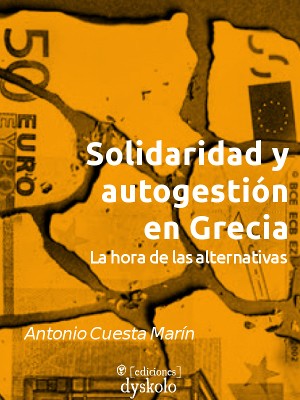 Solidaridad y autogesti&oacute;n en Grecia