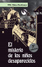 El misterio de los ni&ntilde;os desaparecidos