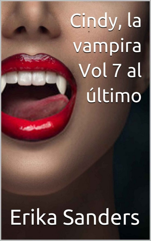 Cindy, la vampira Vols. 7 al &uacute;ltimo