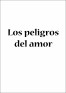 Los peligros del amor