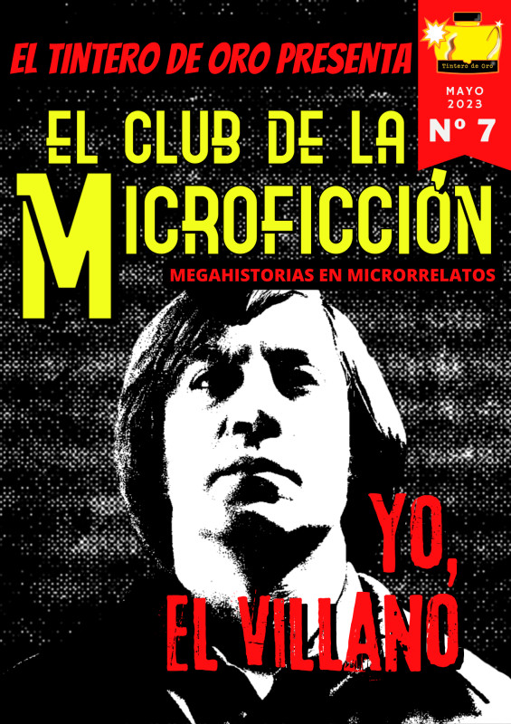 El club de la Microficci&oacute;n n&ordm; 7: Yo, el villano