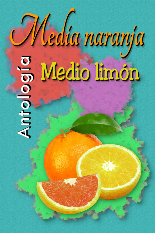Media Naranja Medio Lim&oacute;n - Antolog&iacute;a