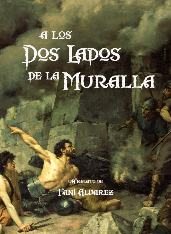 A los dos lados de la muralla