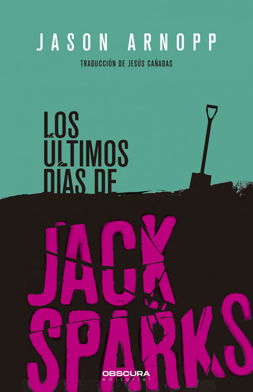 Los &uacute;ltimos d&iacute;as de Jack Sparks