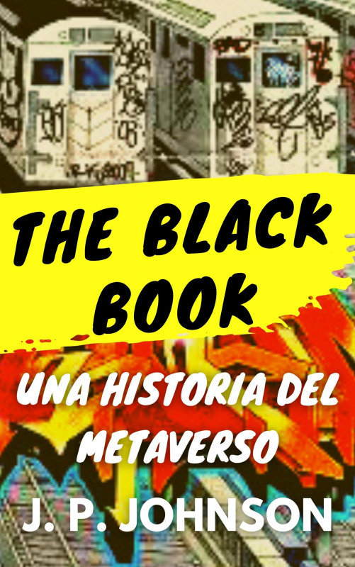 The Black Book. Una historia del Metaverso.