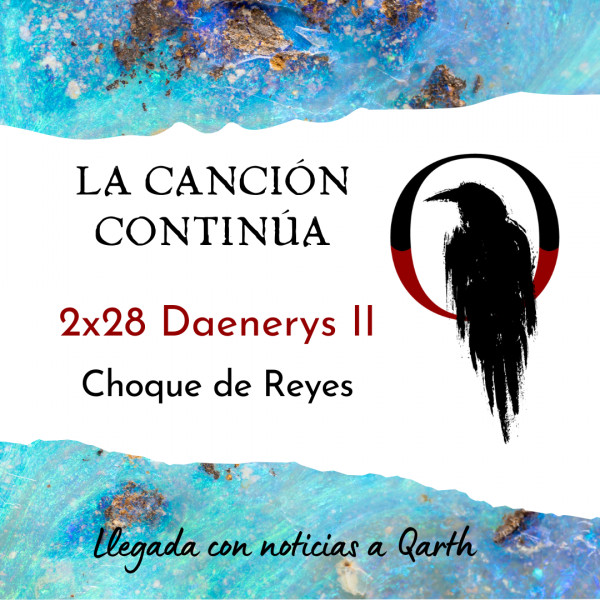 La Canci&oacute;n Contin&uacute;a 2x28 - Dany II de Choque de Reyes