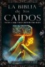 La Biblia de los Ca&iacute;dos. Tomo 1 del testamento de Mad.