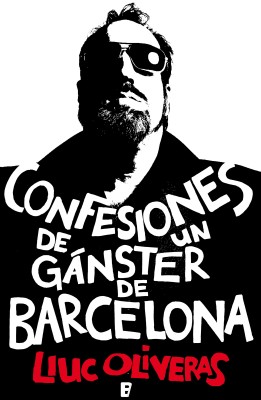 Confesiones de un g&aacute;nster de Barcelona