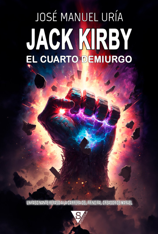 Jack Kirby. El cuarto demiurgo