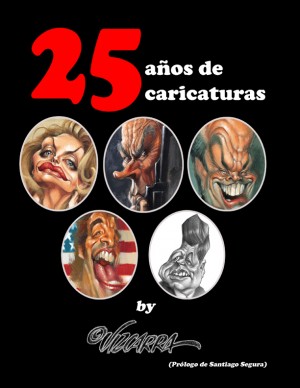25 a&ntilde;os de caricaturas, by Vizcarra