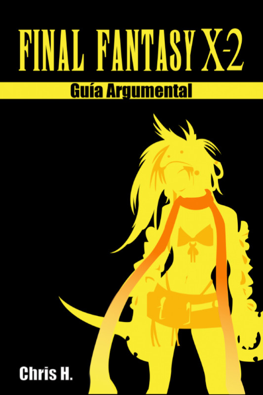 Final Fantasy X-2 - Gu&iacute;a Argumental