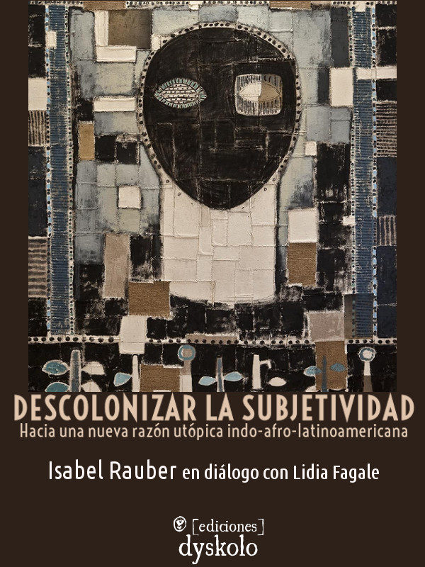Descolonizar la subjetividad