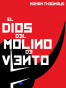 El dios del molino de viento