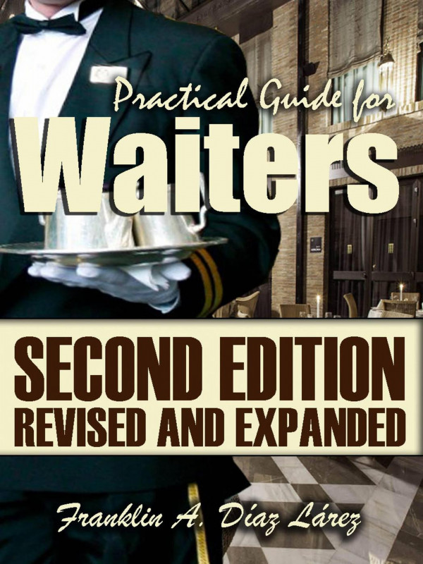 Practical Guide for Waiters. Second edition revised and expanded.
