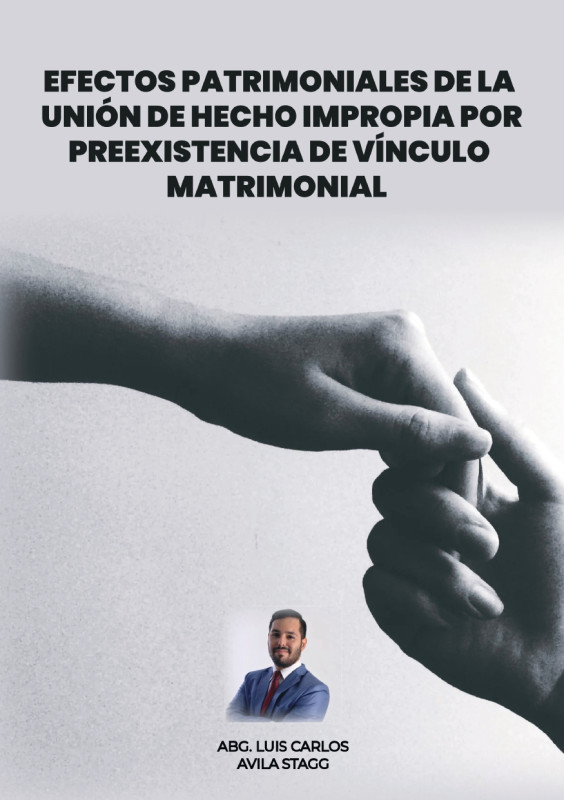 Efectos patrimoniales de la union de hecho impropia por preexistencia de vinculo matrimonial