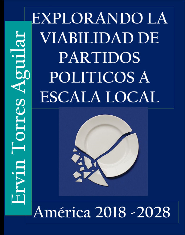 Explorando la Viabilidad de Partidos Pol&iacute;ticos a Escala Local