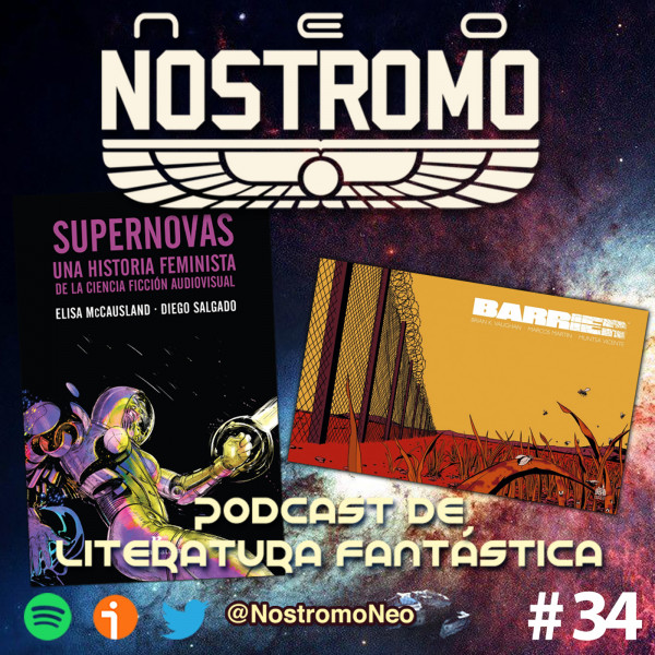 Neo Nostromo #34 - Barrier y Supernovas