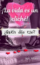 &iexcl;La vida es un clich&eacute;!