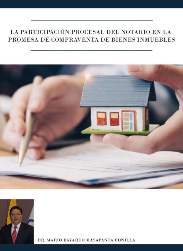 La participaci&oacute;n procesal del notario en la promesa de compraventa de bienes inmuebles