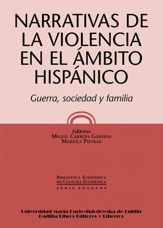 Narrativas de la violencia en el &aacute;mbito hisp&aacute;nico.