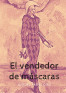 El vendedor de m&aacute;scaras