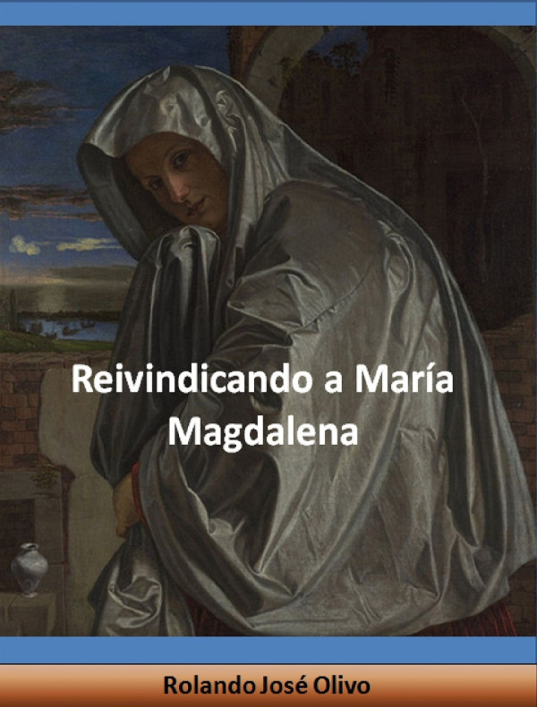Reivindicando a Mar&iacute;a Magdalena