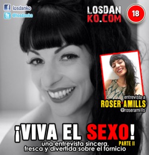 &iexcl;Viva el Sexo! con Roser Amills (Parte II)