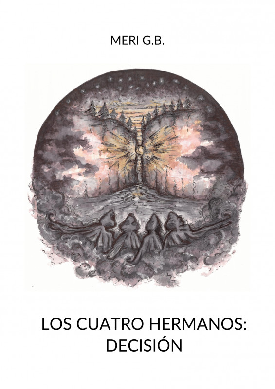 LOS CUATRO HERMANOS: DECISI&Oacute;N