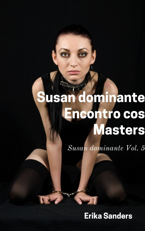 Susan dominante. Encontro cos Masters