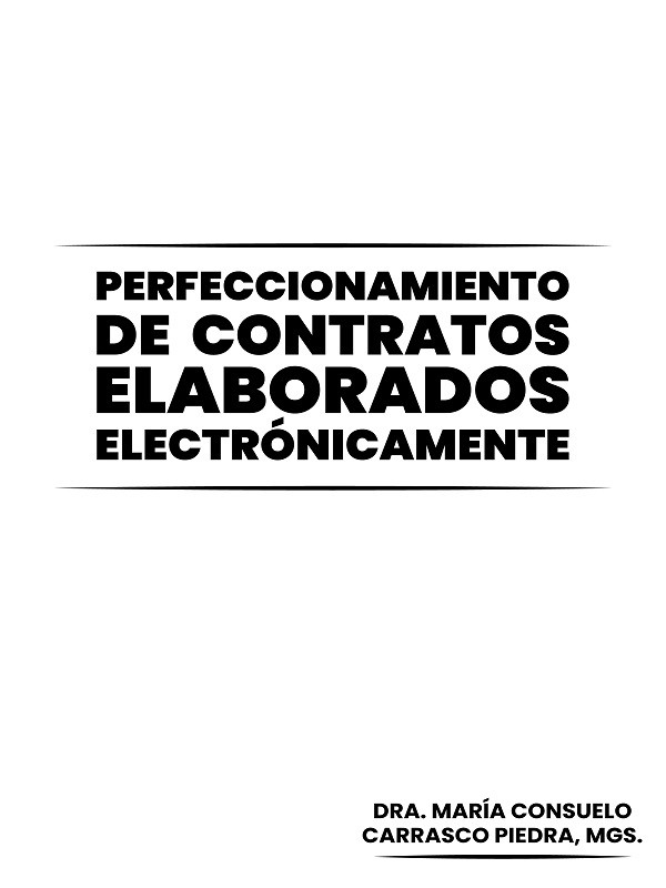 Perfeccionamiento de los Contratos Jur&iacute;dicos elaborados Electr&oacute;nicamente