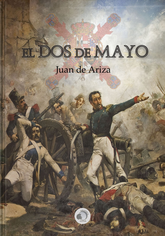 El Dos de Mayo: novela hist&oacute;rica