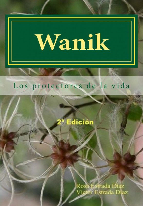 Wanik: Los protectores de la vida