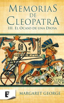 Memorias de Cleopatra 3. El ocaso de una diosa