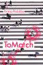 ToMatch