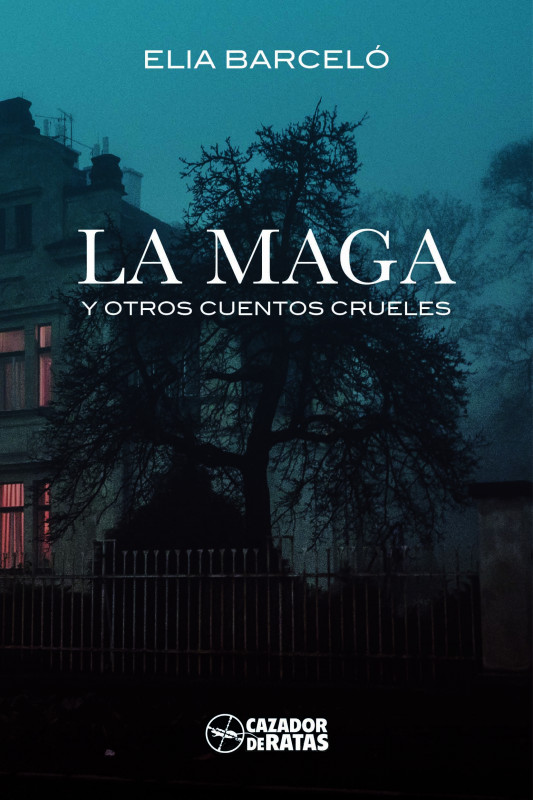La Maga y otros cuentos crueles de Elia Barcel&oacute;