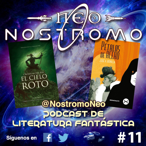 Neo Nostromo #11 - El Cielo Roto y P&eacute;talos de Acero