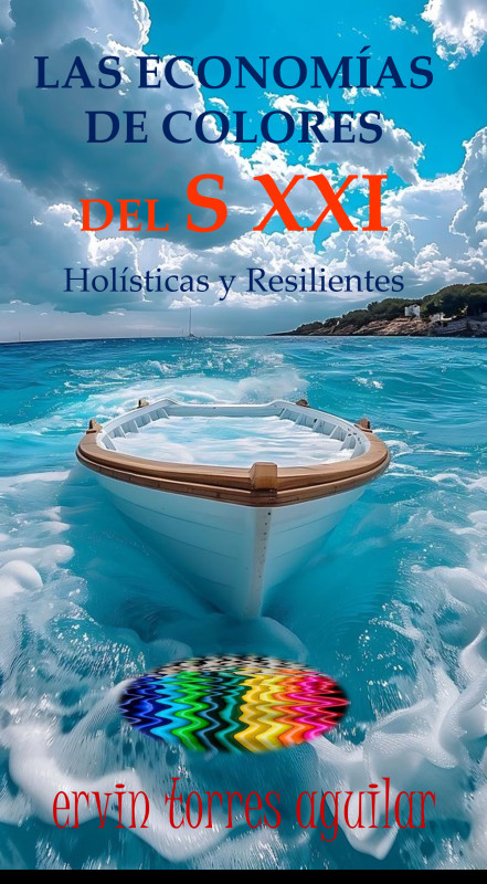 Las Econom&iacute;as de Colores del S XXI