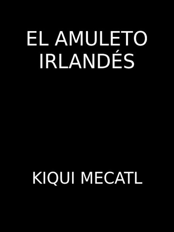 El amuleto irland&eacute;s