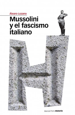Mussolini y el fascismo italiano