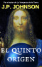 El Quinto Origen I