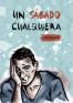 Un s&aacute;bado cualquiera