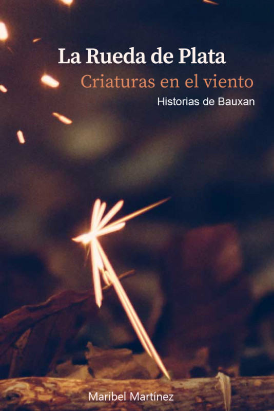 Criaturas en el viento (La rueda de plata n&ordm; 3)