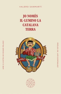 Jo nom&eacute;s il&middot;lumino la catalana terra