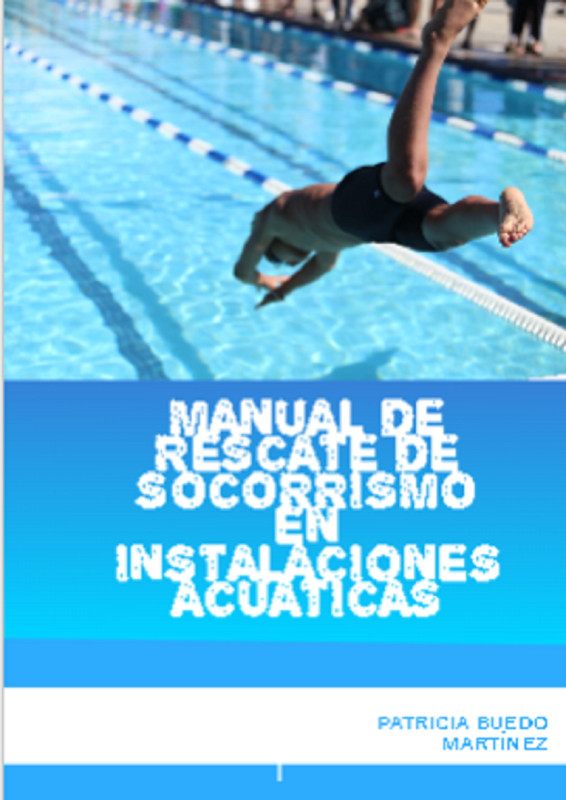 Manual de rescate de socorrismo en  instalaciones acu&aacute;ticas
